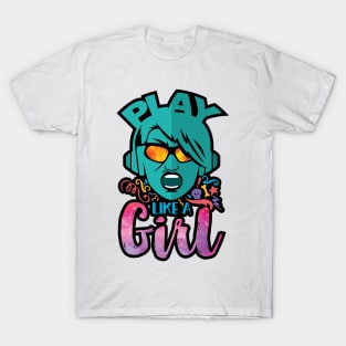 Play like a Girl T-Shirt